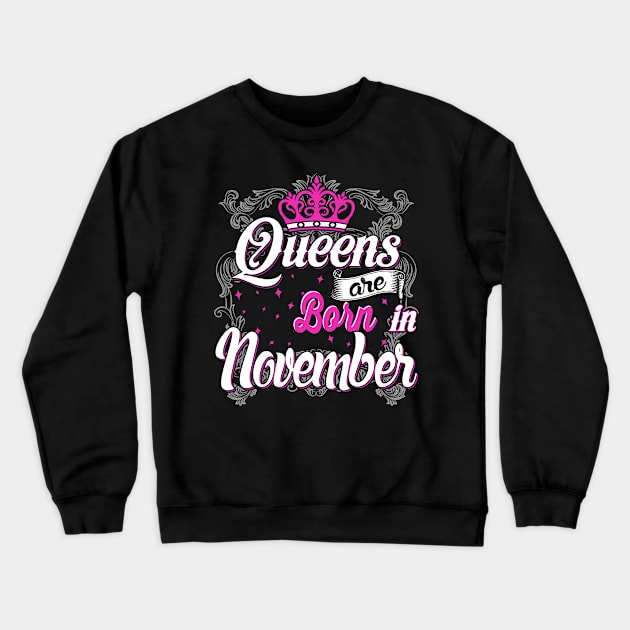 Queens are born in November Crewneck Sweatshirt by AwesomeTshirts